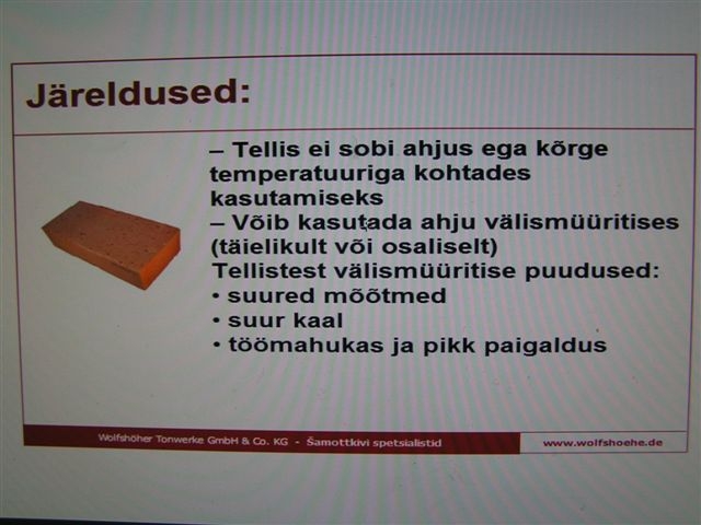 Tellist võib kasutada ahju välismüüsitises.JPG